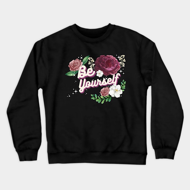 Be Yourself Crewneck Sweatshirt by Introvert Home 